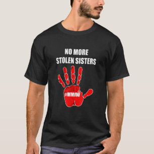 Camiseta No Más Hermanas Robadas Nativo Estadounidense Paro