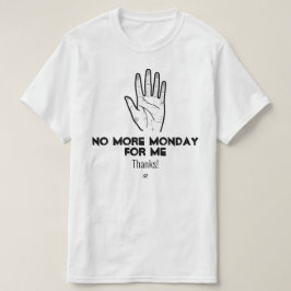Camiseta No más lunes v1a