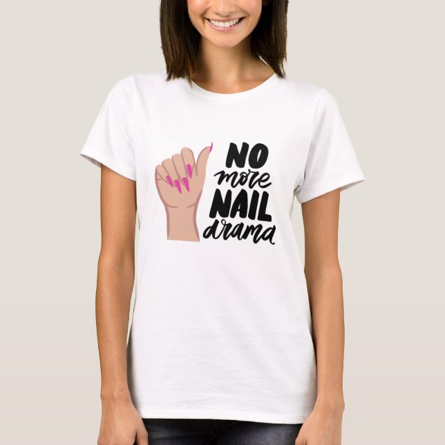 CAMISETA NO MÁS NAIL DRAMA (Anverso)