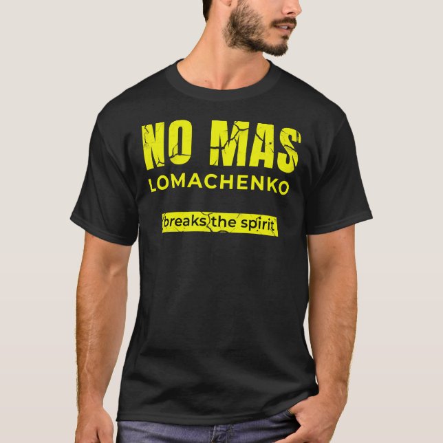 Camiseta No Mas - para el fanático del boxer ucraniano Vasy (Anverso)