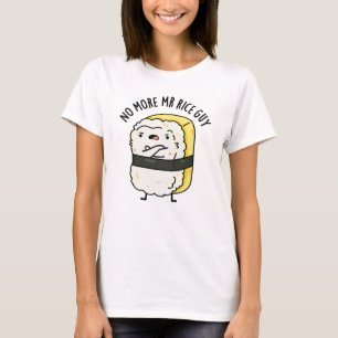 Camiseta No Más Sr Rice Guy Funny Sushi Pun