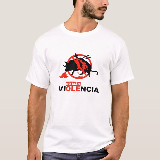 CAMISETA NO MAS VIOLENCIA ANTITAURINOS (Anverso)
