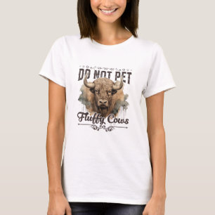 Camiseta No Mascota El Parque Fluffy Cows Bison Yellowstone