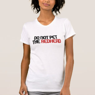Camiseta No mascota la pelirroja