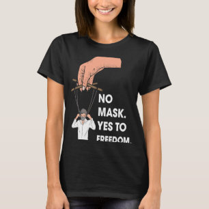 Camiseta No Mask Yes to Freedom Masked String Puppet