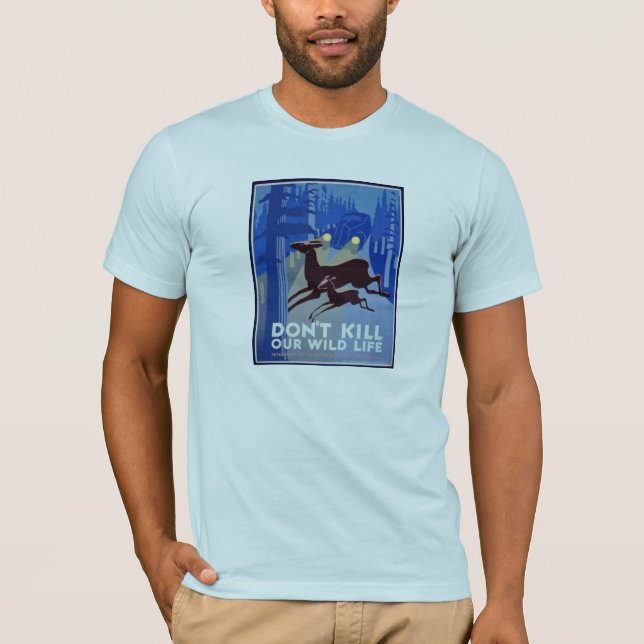 Camiseta No mate a nuestra vida salvaje (Anverso)