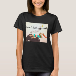 Camiseta No mate mi vibra