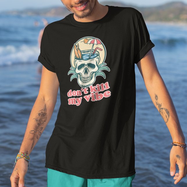 Camiseta No maten mi cráneo de playa de Vibe (Subido por el creador)