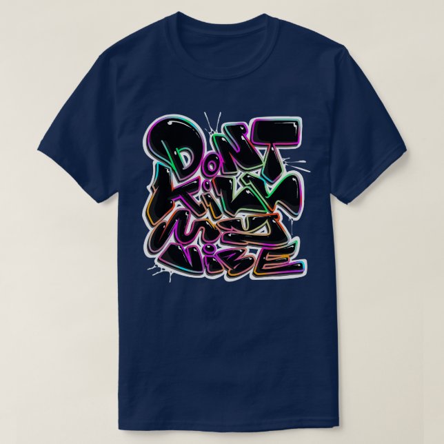 Camiseta No maten mi vibe (Diseño del anverso)