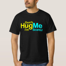 No me abrazes, estoy asustado - Gracioso diseño de