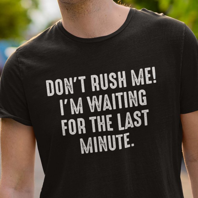 Camiseta No me apresures (Subido por el creador)