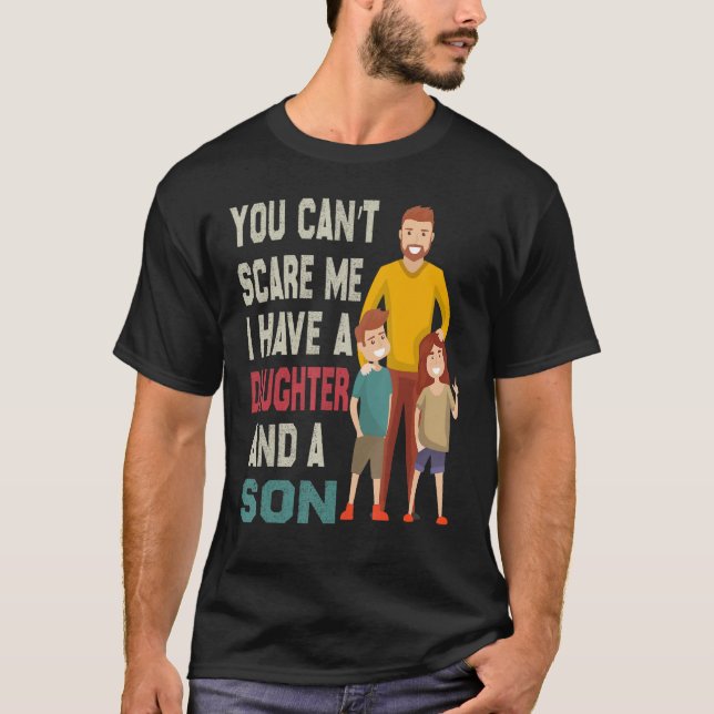 Camiseta No me asusta Tengo dos hijas y un hijo (Anverso)