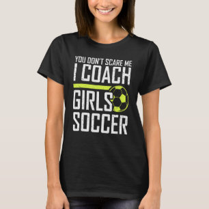 Camiseta No me asustan entrenadores entrenadores Chicas ent