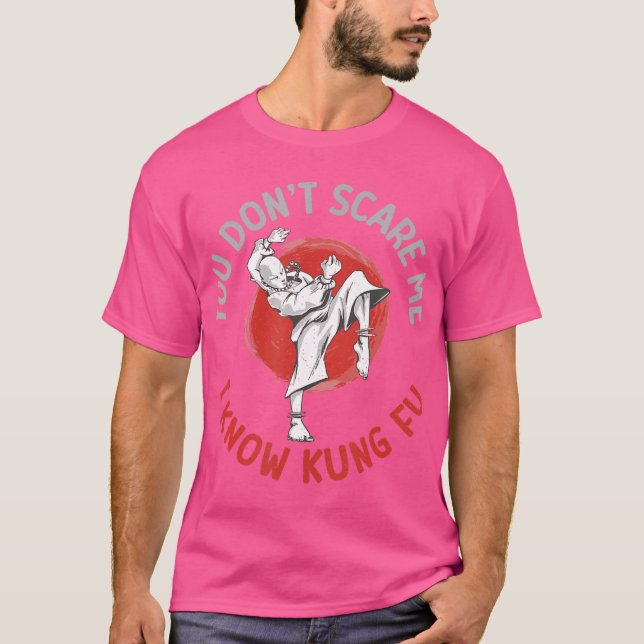 Camiseta No me asustas, conozco a Kung Fu (Anverso)