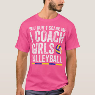 Camiseta No Me Asustas, Enseño A Chicas De Voleibol