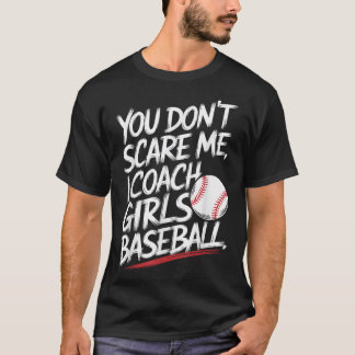 Camiseta No Me Asustas Entreno Béisbol De Niñas Divertido T