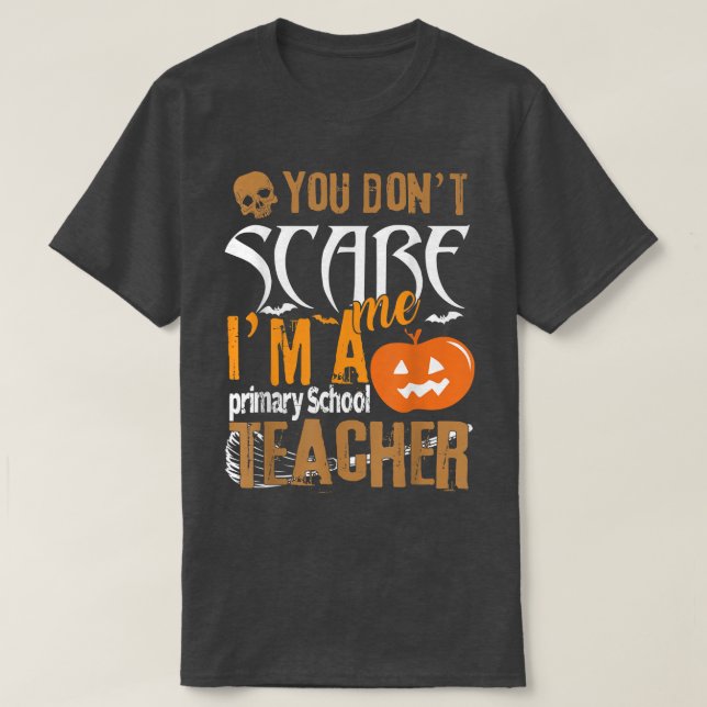 Camiseta No me asustas Hallowee de profesor de primaria (Diseño del anverso)