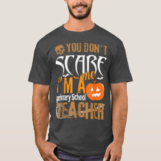 Camiseta No me asustas Hallowee de profesor de primaria