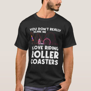 Camiseta no me asustas Me encanta montar en montañas rusas 