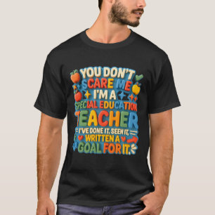 Camiseta No me asustas objetivo de educador especial
