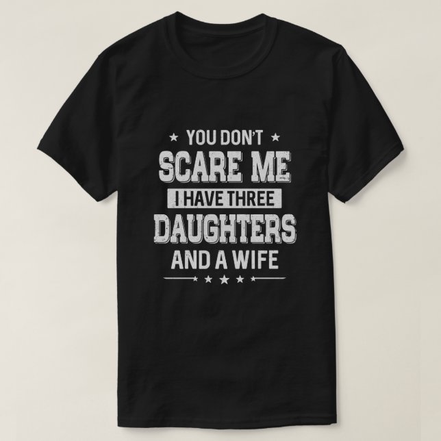 Camiseta No me asustas tengo tres hijas y un Wi (Diseño del anverso)