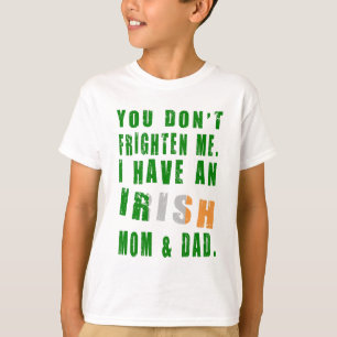 Camiseta No Me Asustas Tengo una Mamá y un Papá Irlandeses