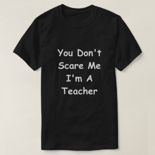 Camiseta No me asusten profesores diseñan idea