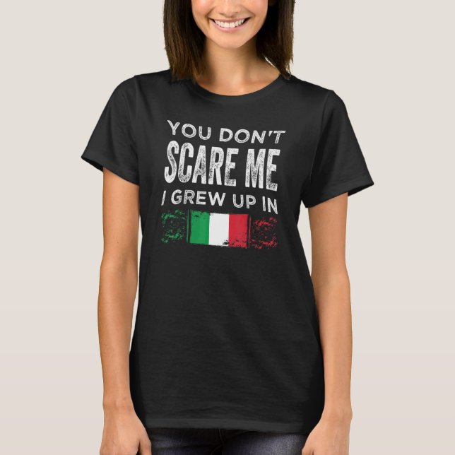Camiseta No me asustes, crecí en Italia (Anverso)