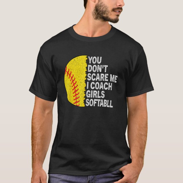 Camiseta No me asustes entreno Chicas entrenador de softbol (Anverso)