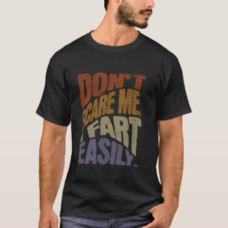 Camiseta No me asustes, me fastidio el humor sarcástico gra