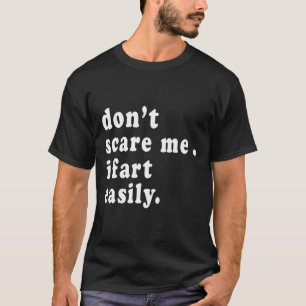 Camiseta No Me Asustes Me Pedo Fácilmente Lanzador De Spray