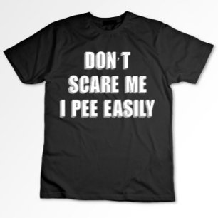 Camiseta No Me Asustes Me Piso Fácilmente Sarcástico Hallow