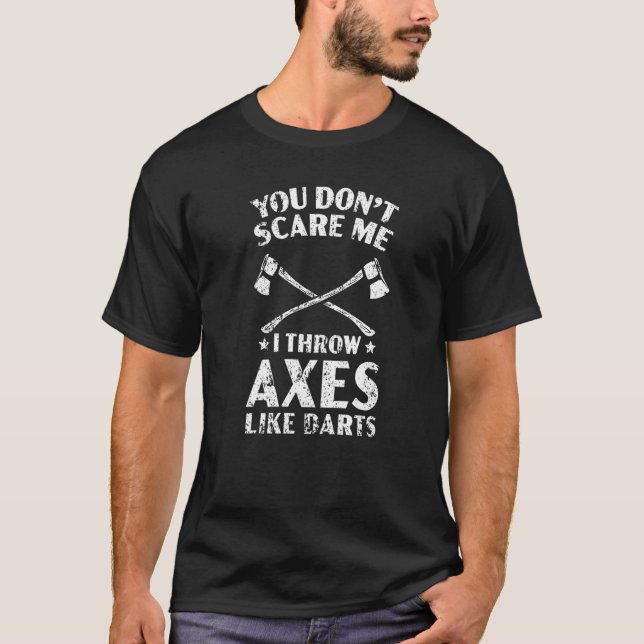 Camiseta No me asustes, me pongo hachas como Darts Hatchet (Anverso)