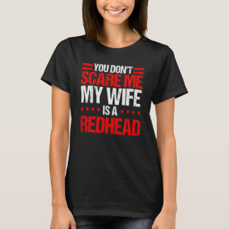 Camiseta No me asustes, mi esposa es pelirroja, divertida H