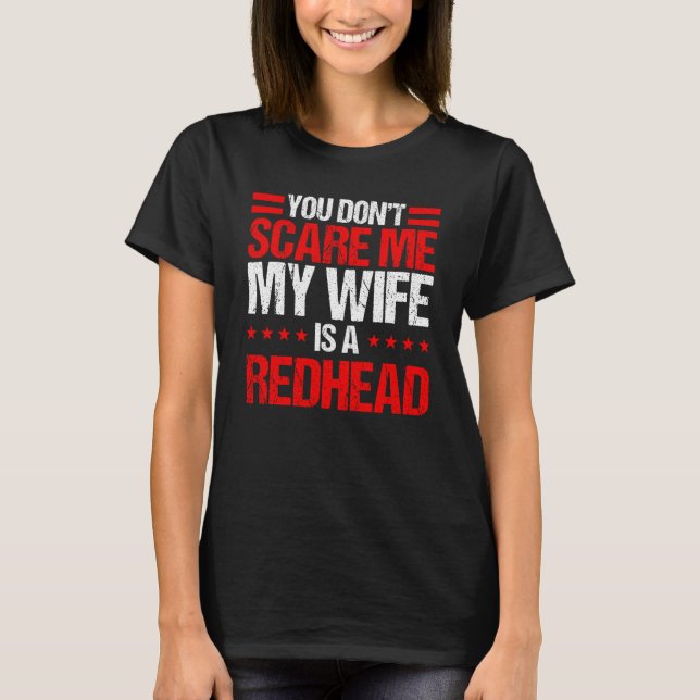 Camiseta No me asustes, mi esposa es pelirroja, divertida H (Anverso)
