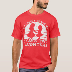Camiseta No me asustes, tengo dos hijas con patán de camise