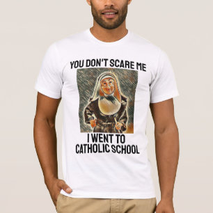 CAMISETA NO ME ATREVES, FUI A LA ESCUELA CATÓLICA
