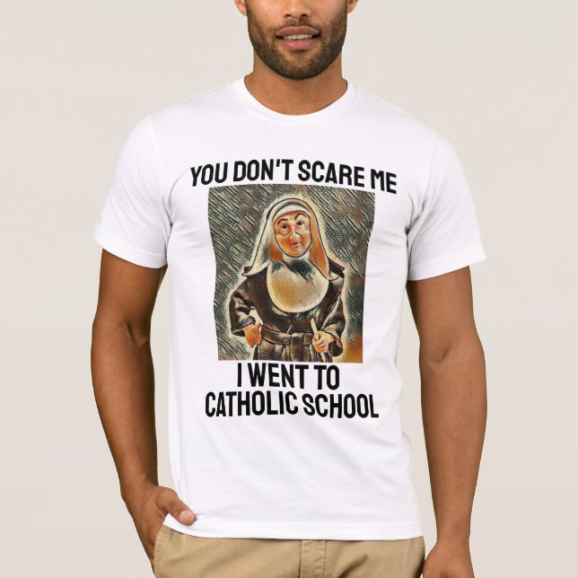 CAMISETA NO ME ATREVES, FUI A LA ESCUELA CATÓLICA (Anverso)