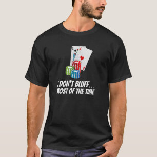 Camiseta No me atrevo a engañar la mayoría de las tarjetas 