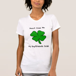 Camiseta ¡No me bese! El irlandés de mi novio