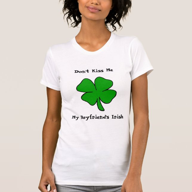 Camiseta ¡No me bese! El irlandés de mi novio (Anverso)