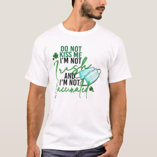 Camiseta No me beses No soy irlandés, no estoy vacunado