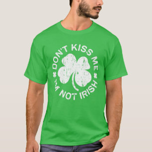 Camiseta No me beses, no soy irlandés, San Patricio