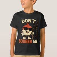No me bobbee gracioso cita de bobber de pesca