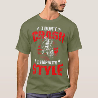 Camiseta No me caigo con la motocicleta sucia diciendo