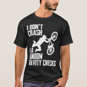 Camiseta No me caigo hacer controles aleatorios de gravedad