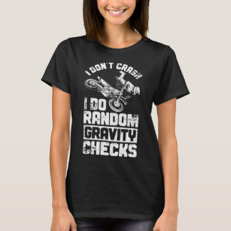 Camiseta No me caigo, hago controles aleatorios de gravedad