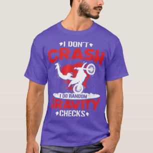 Camiseta No me caigo, hago controles aleatorios de gravedad