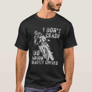 Camiseta No me caigo, hago controles aleatorios de gravedad