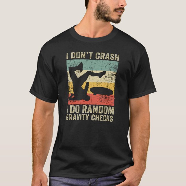 Camiseta No me caigo, hago controles aleatorios de gravedad (Anverso)